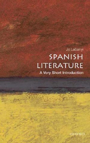 [Very Short Introductions 241] • Spanish Literature